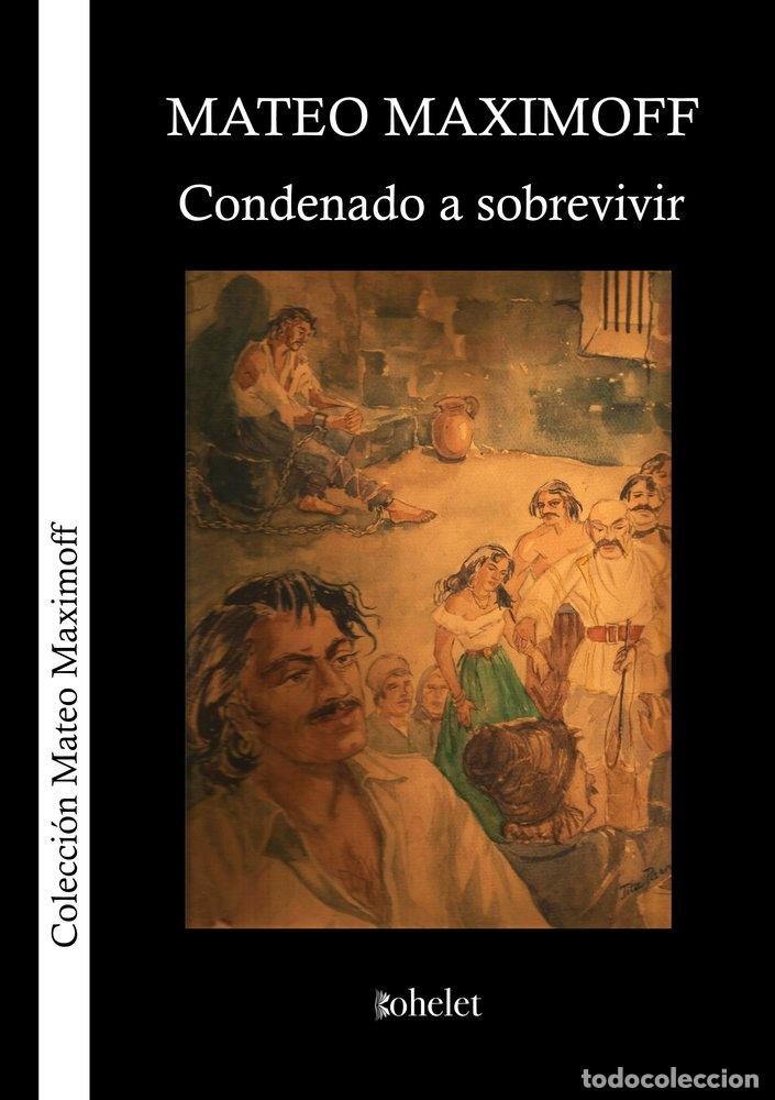 Livros: CONDENADO A SOBREVIVIR - MAXIMOFF, MATEO