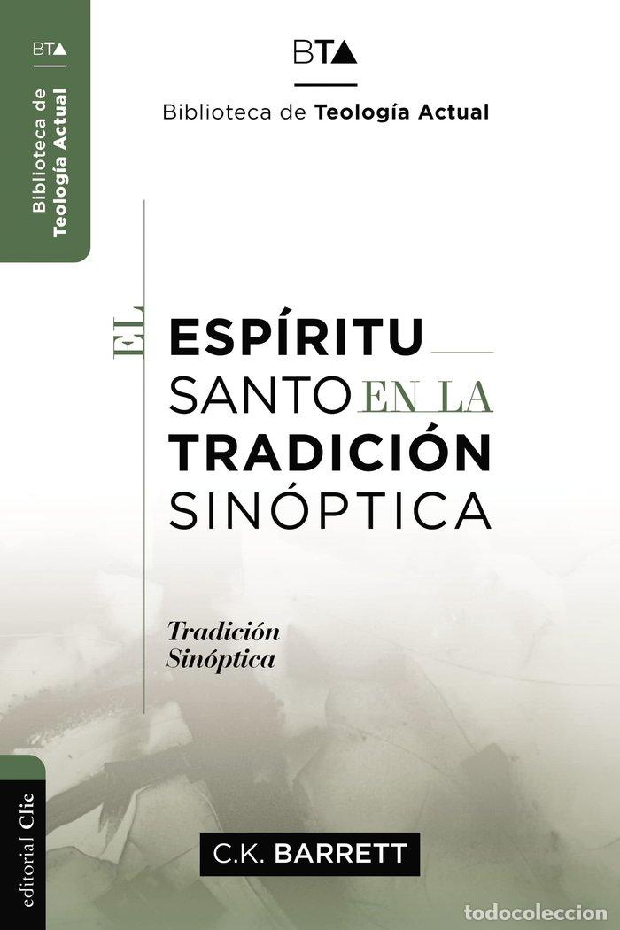 Libros: EL ESPIRITU SANTO EN LA TRADICION SINOPTICA - KINGSLEY BARRET, CHARLES