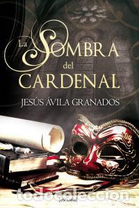 Libros: SOMBRA DEL CARDENAL,LA - AVILA GRANADOS, JESUS