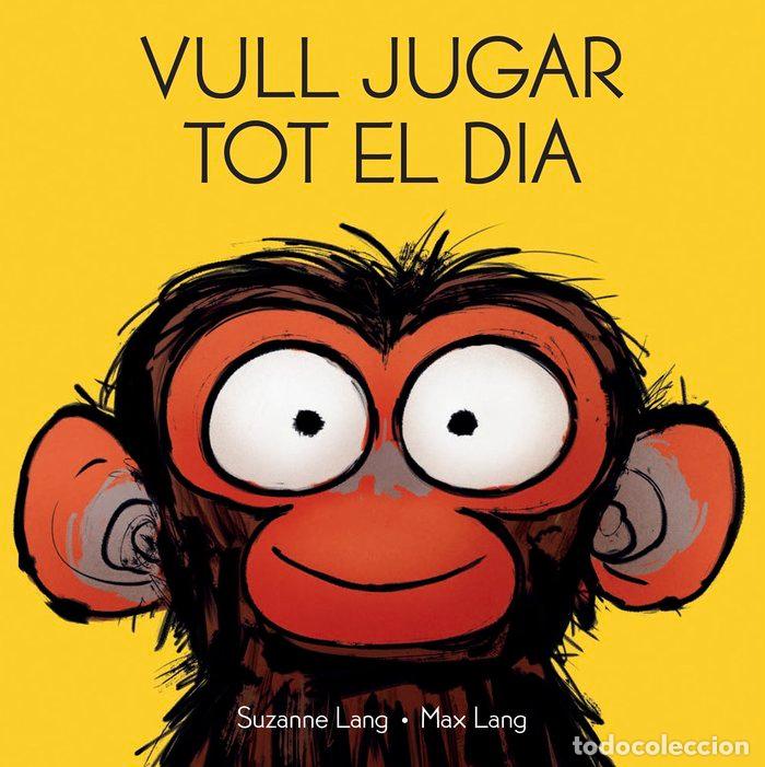 Libros: VULL JUGAR TOT EL DIA - SUZANNE LANG