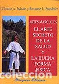 Libri: ARTE SECRETO SALUD Y BUENA FORMA FISICA - IEDWAB