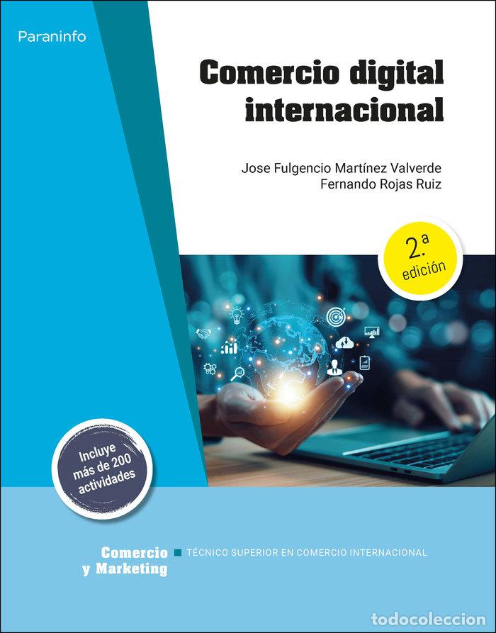 Libri: COMERCIO DIGITAL INTERNACIONAL 2&ordf; EDICION 2024 - MARTINEZ VALVERDE, JOSE FULGENCIO