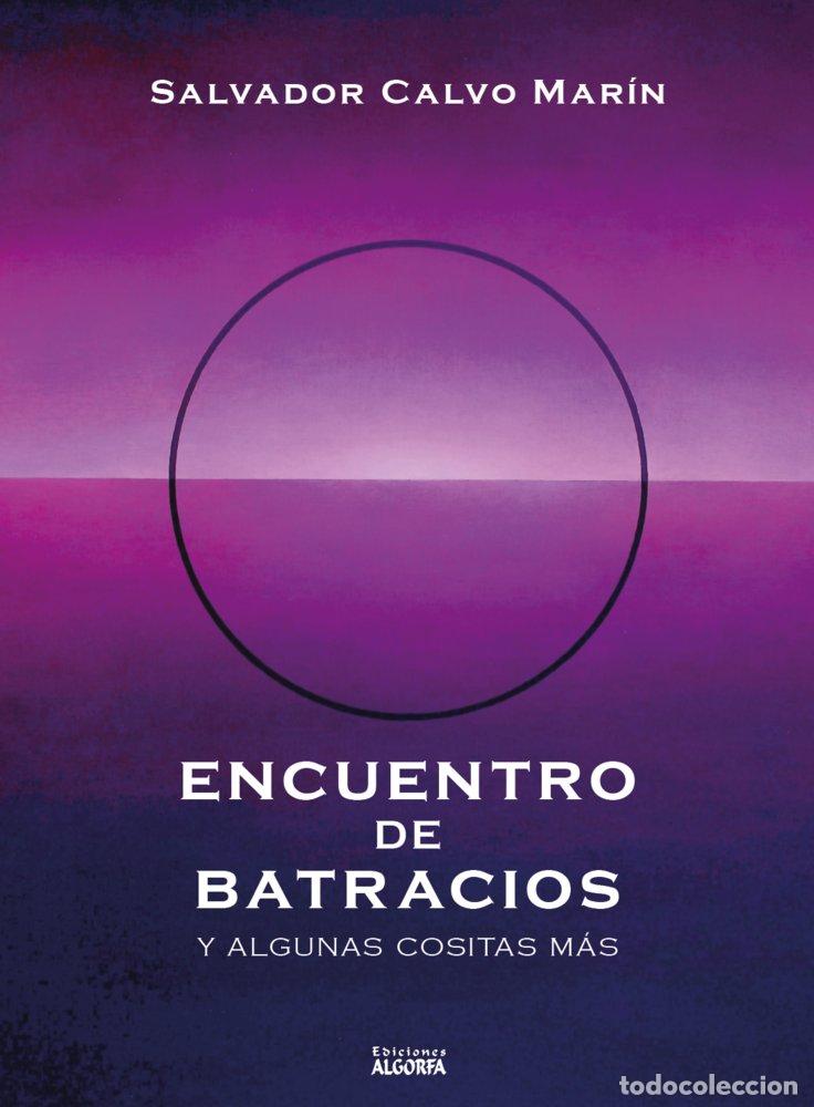 Libri: ENCUENTRO DE BATRACIOS - CALVO MARIN, SALVADOR