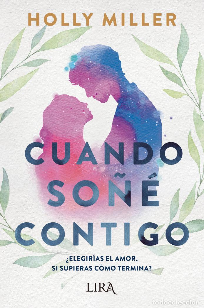 Livres: CUANDO SO&Ntilde;E CONTIGO - MILLER, HOLLY