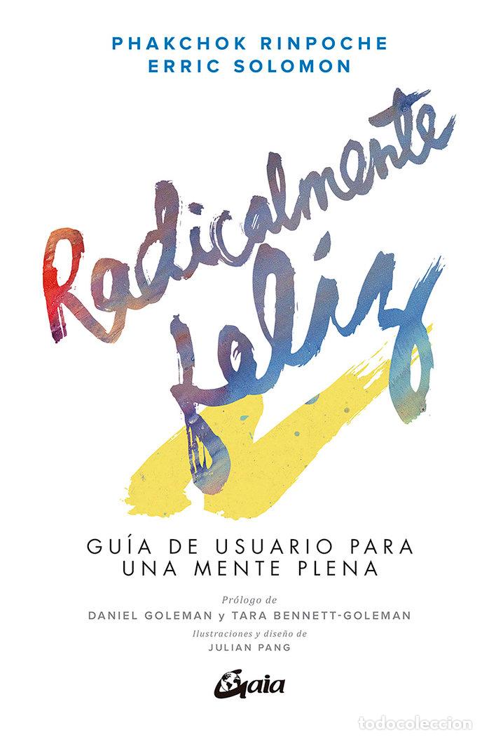 Libri: RADICALMENTE FELIZ - RINPOCHE, PHAKCHOK