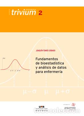Libri: FUNDAMENTOS DE BIOESTAD&Iacute;STICA Y AN&Aacute;LISIS DE DATOS PARA ENFERMER&Iacute;A - Tom&aacute;s S&aacute;bado, Joaqu&iacute;n