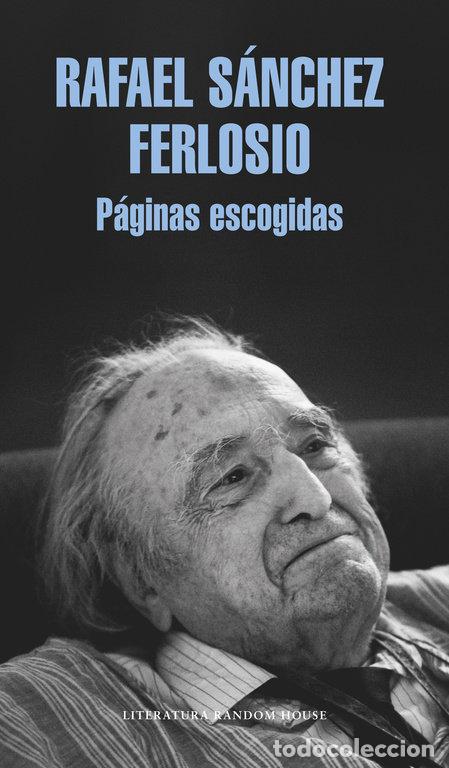 Libros: PAGINAS ESCOGIDAS - RAFAEL SANCHEZ FERLOSIO