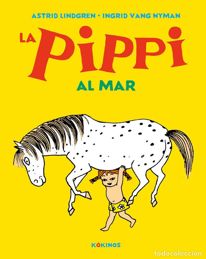 Libros: LA PIPPI AL MAR - LINDGREN, ASTRID