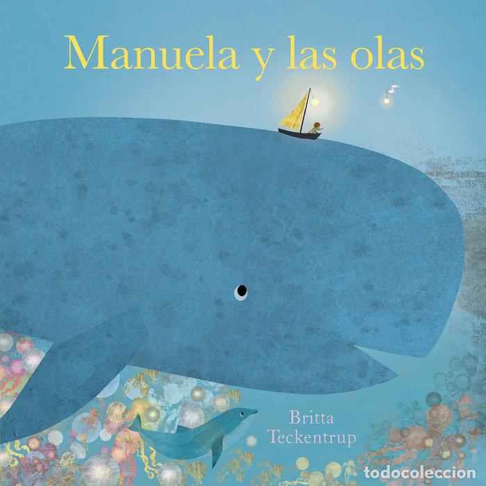 Libros: MANUELA Y LAS OLAS - TECKENTRUP, BRITTA