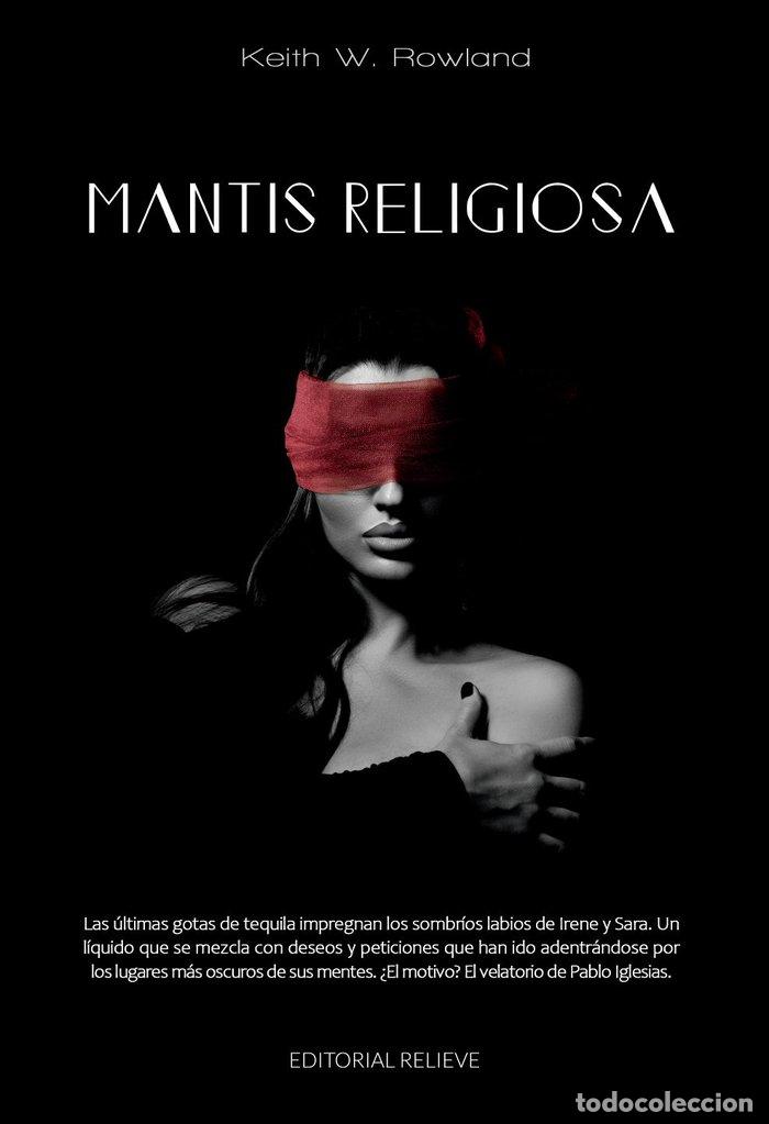 Livres: MANTIS RELIGIOSA - W. ROWLAND, KEITH