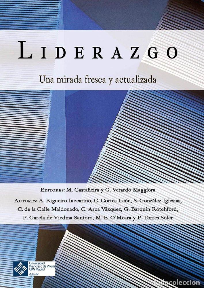 B&uuml;cher: LIDERAZGO UNA MIRADA FRESCA Y ACTUALIZADA - CASTA&Ntilde;EIRA VALENTE, MARIANO