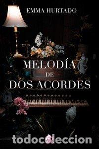 B&uuml;cher: MELODIA DE DOS ACORDES - HURTADO, EMMA