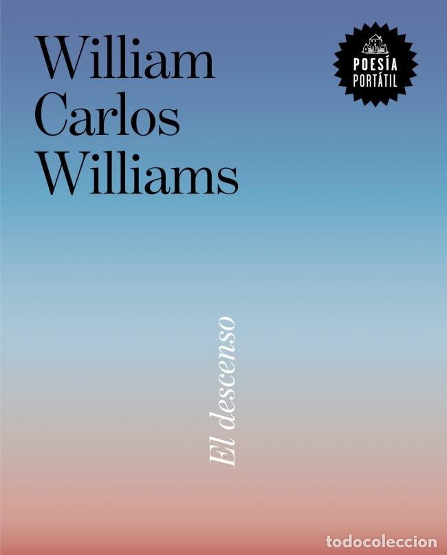 books: EL DESCENSO - WILLIAM CARLOS WILLIAMS