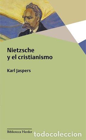 books: NIETZCHE Y EL CRISTIANISMO - JASPERS, KARL