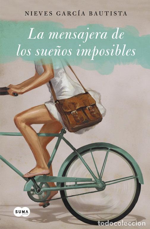 Livres: MENSAJERA DE LOS SUE&Ntilde;OS IMPOSIBLES,LA - GARCIA BAUTISTA, NIEVES