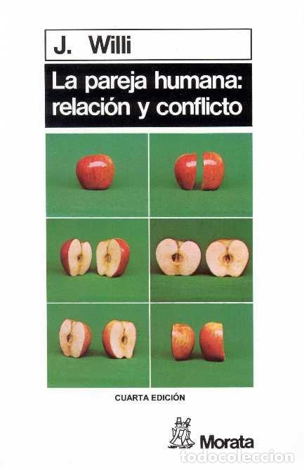 B&uuml;cher: PAREJA HUMANA RELACION Y CONFLICTO,LA - WILLI, J.