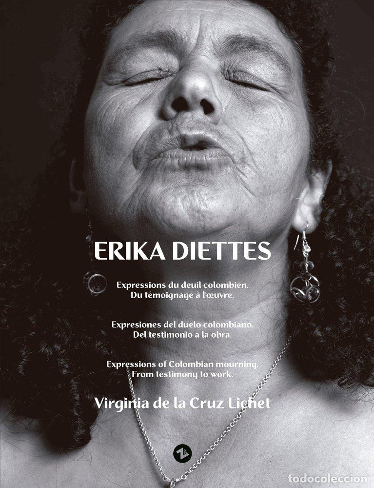 B&uuml;cher: ERIKA DIETTES - EXPRESIONES DEL DUELO COLOMBIANO - DE LA CRUZ LICHET, VIRGINIA