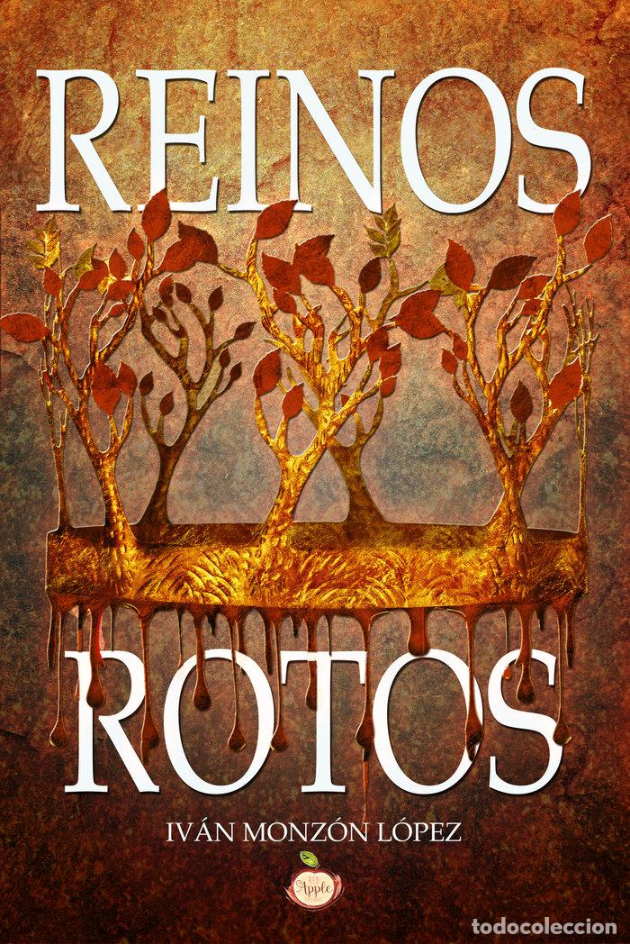 B&uuml;cher: REINOS ROTOS - MONZON LOPEZ, IVAN