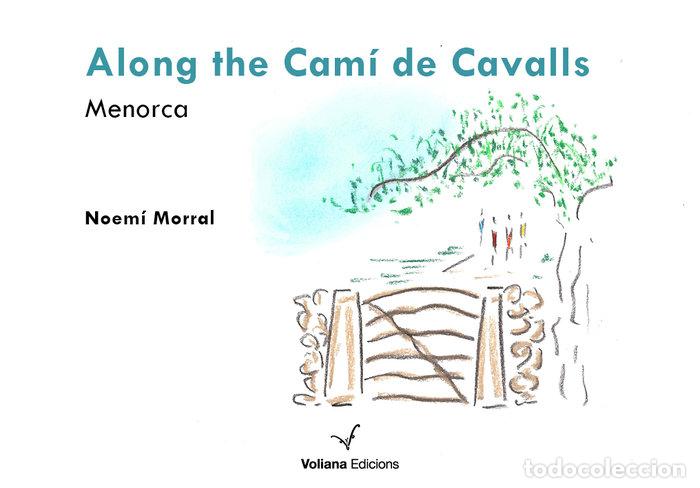 B&uuml;cher: ALONG THE CAMI DE CAVALLS - MORRAL, NOEMI