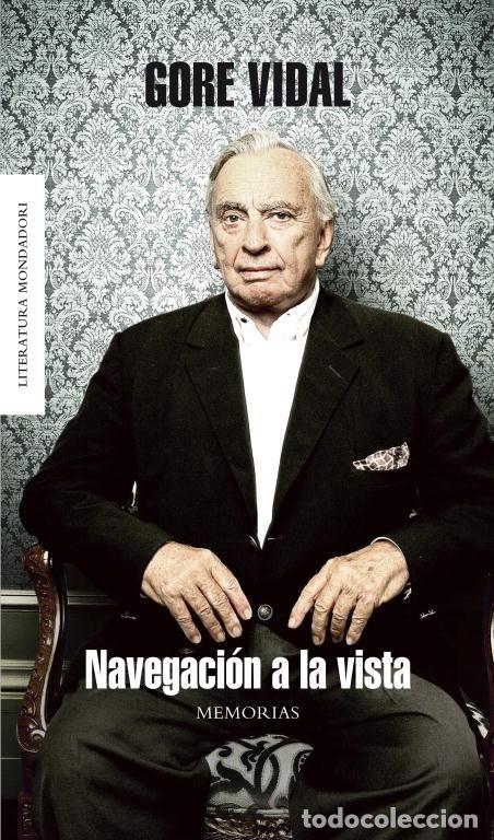 Livres: NAVEGACION A LA VISTA LM - VIDAL, GORE