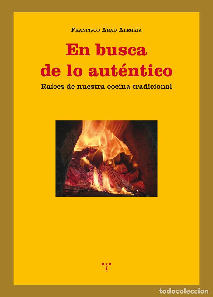 books: EN BUSCA DE LO AUTENTICO - ABAD ALEGRIA, FRANCISCO