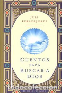 books: CUENTOS PARA BUSCAR A DIOS - PERADEJORDI, JULI
