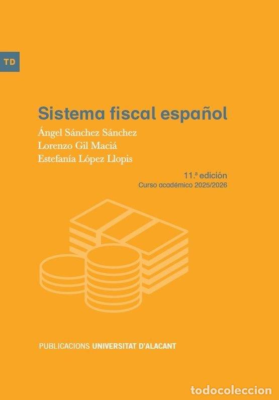 Livres: SISTEMA FISCAL ESPA&Ntilde;OL - SANCHEZ SANCHEZ, ANGEL