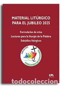 books: MATERIAL LITURGICO PARA EL JUBILIEO 2025 - AA.VV