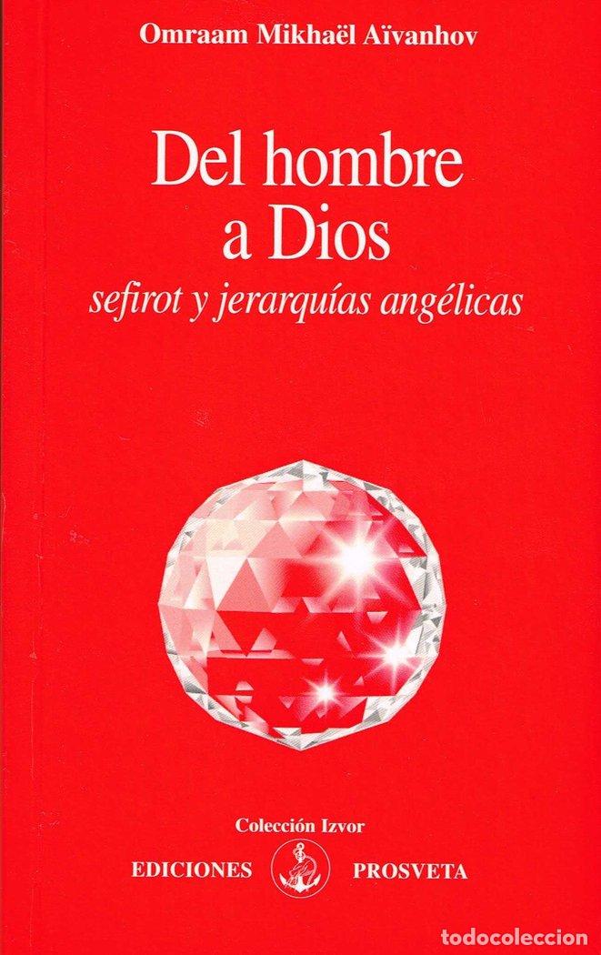 Livres: DEL HOMBRE A DIOS - A&Oslash;VANHOV, OMRAAM MIKHA&Oacute;L