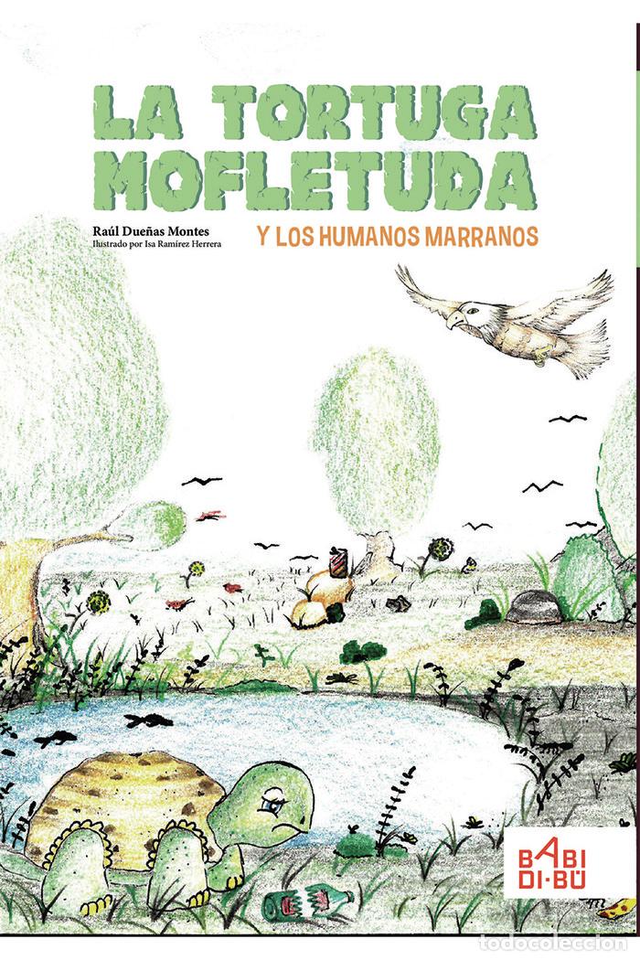 Livres: TORTUGA MOFLETUDA Y LOS HUMANOS MARRANOS,LA - DUE&Ntilde;AS MONTES, RAUL