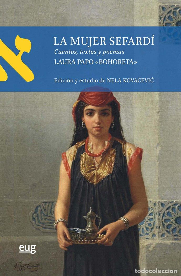 Livres: MUJER SEFARDI - PAPO &rdquo;BOHORETA&rdquo;, LAURA