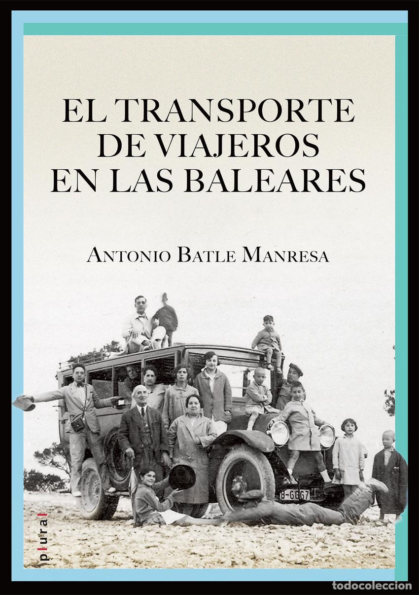 B&uuml;cher: EL TRANSPORTE DE VIAJEROS EN LAS BALEARES - Batle Manresa, Antonio