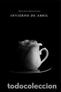 B&uuml;cher: INVIERNO DE ABRIL - SQUILLONI, ARIANNA