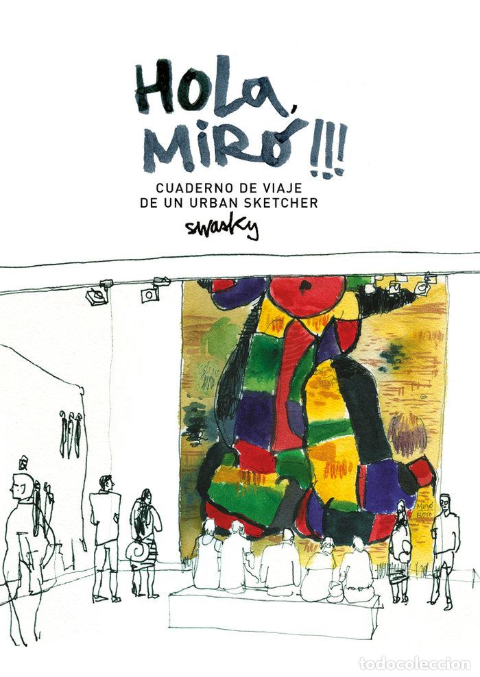 books: HOLA MIRO CUADERNO DE VIAJE DE UN URBA - MARTINEZ ESCAMEZ, VICTOR