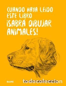 books: CUANDO HAYA LEIDO ESTE LIBRO SABRA DIBUJAR ANIMALES - SPICER, JAKE