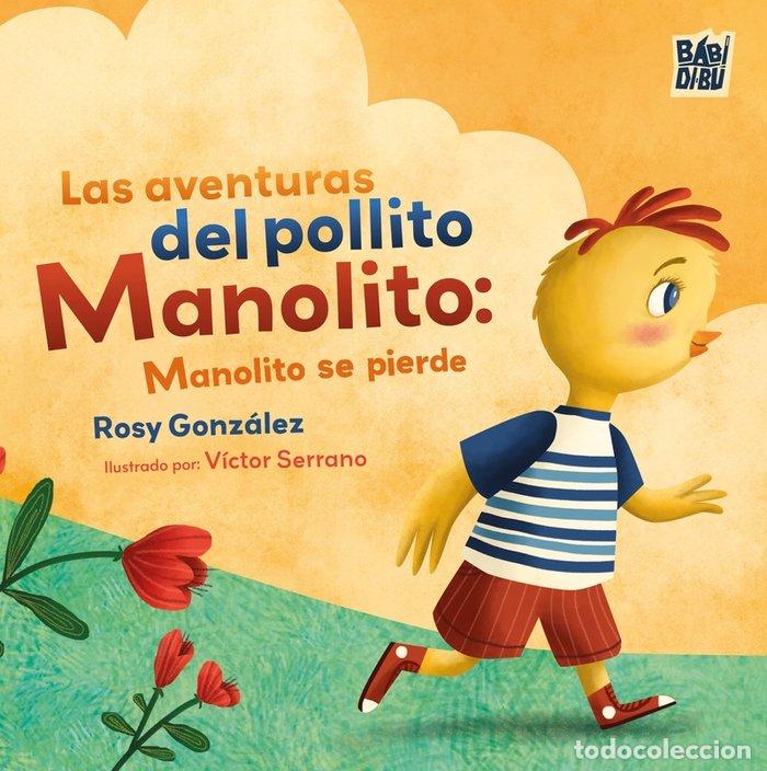 books: AVENTURAS DEL POLLITO MANOLITO,LAS - GONZALEZ, ROSY
