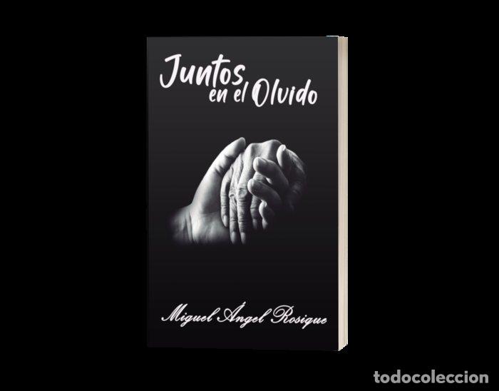 B&uuml;cher: JUNTOS EN EL OLVIDO - ROSIQUE, MIGUEL &Aacute;NGEL