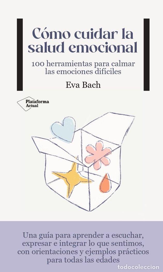 books: CUIDAR LA SALUD EMOCIONAL - BACH, EVA