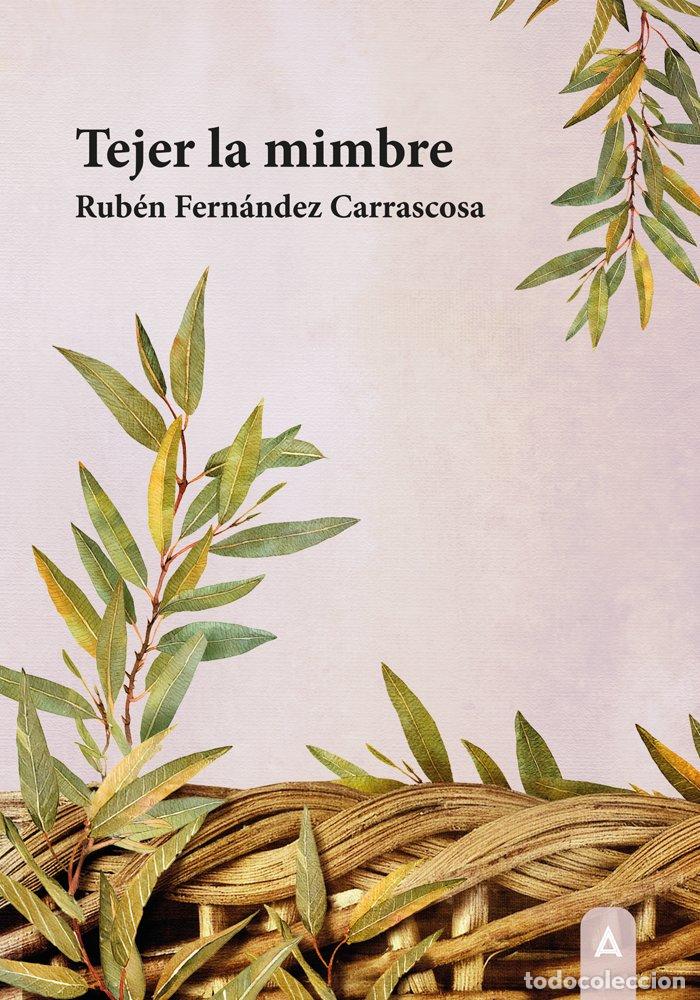 books: TEJER LA MIMBRE - FERNANDEZ CARRASCOSA, RUBEN