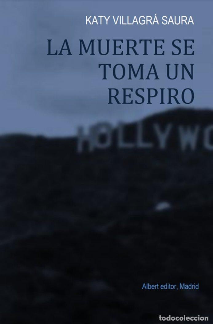 books: LA MUERTE SE TOMA UN RESPIRO - VILLAGRA SAURA, KATY