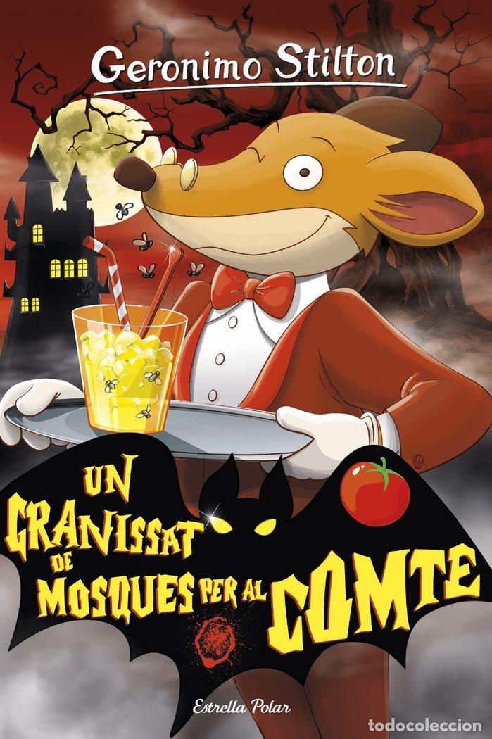 books: UN GRANISSAT DE MOSQUES PER AL COMTE - STILTON, GERONIMO