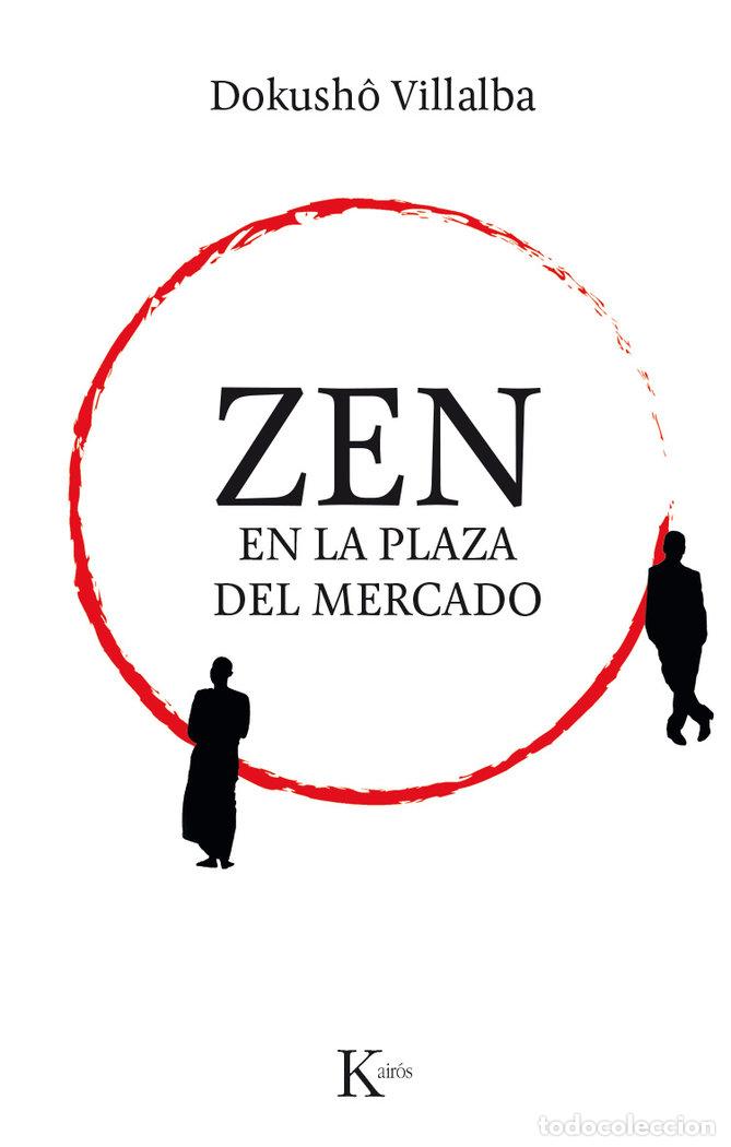 books: ZEN EN LA PLAZA DEL MERCADO - FERNANDEZ VILLALBA, FRANCISCO