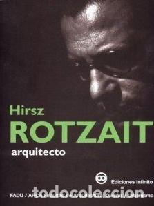 Libros: HIRSZ ROTZAIT. ARQUITECTO. - HIRSZ ROTZAIT