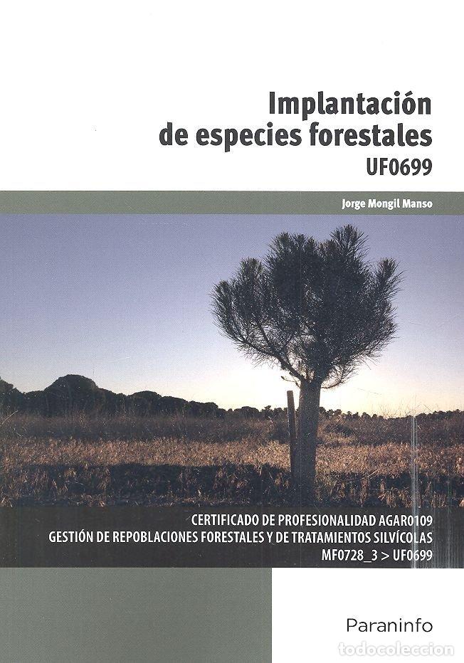 Libros: IMPLANTACION DE ESPECIES FORESTALES - MONGIL MANSO, JORGE