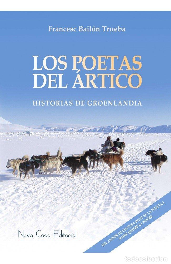 Libros: POETAS DEL ARTICO,LOS - BAILON TRUEBA, FRANCESC