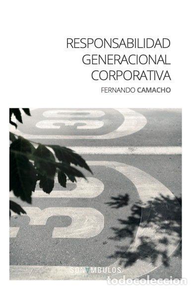 Libros: RESPONSABILIDAD GENERACIONAL CORPORATIVA - CAMACHO, FERNANDO