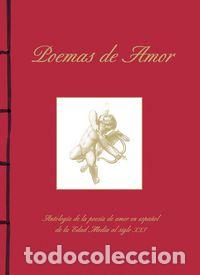Libros: POEMAS DE AMOR ANTOLOGIA DE LA POESIA DE AMOR EN ESPA&Ntilde;OL D - AA.VV