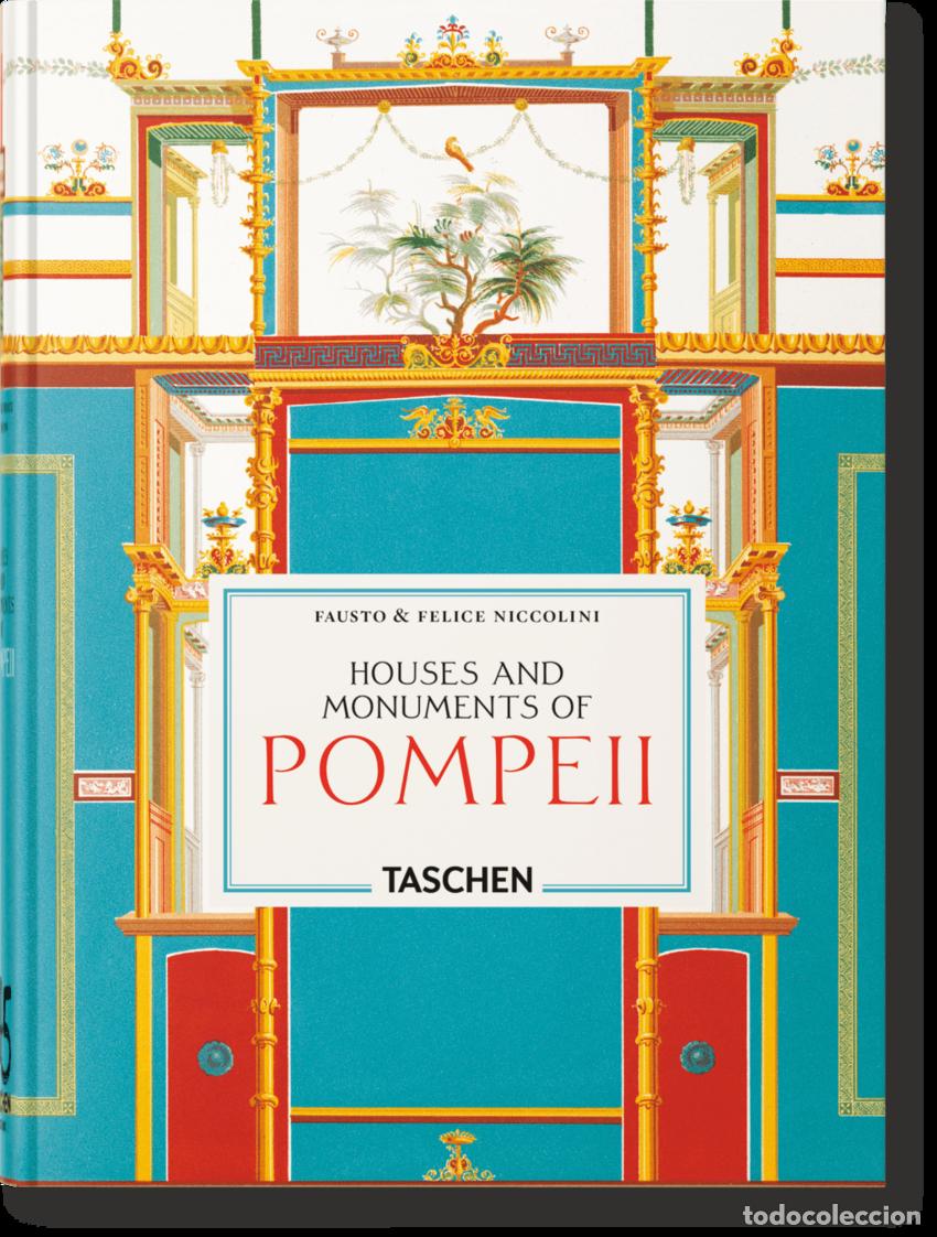 books: HOUSES AND MONUMENTS OF POMPEII- 45 ANI.- INGLES - FAUSTO & FELICE NICCOLINI