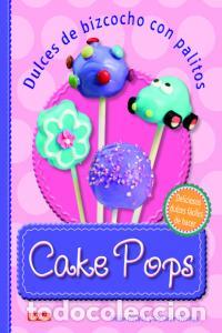 books: CAKE POPS DULCES DE BIZCOCHO CON PALITOS - ROLAND, HEIKE