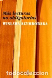 books: MAS LECTURAS NO OBLIGATORIAS - SZYMBORSKA, WISLAWA